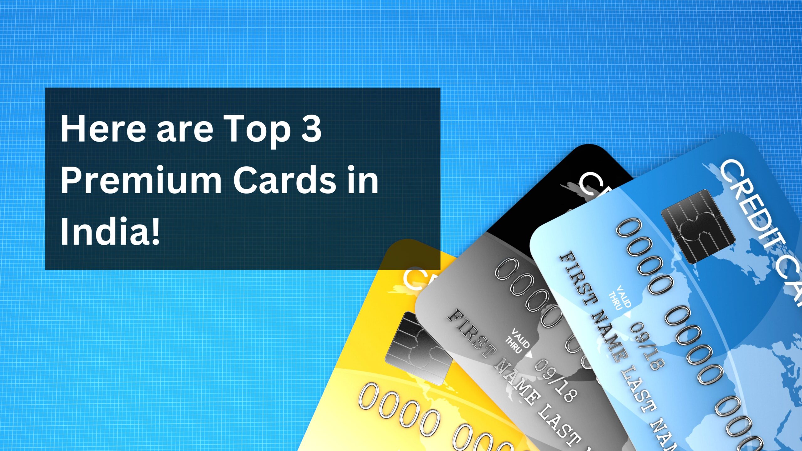 Top 3 Premium Credit Cards in India (2025): Best for Travel, Luxury & Rewards