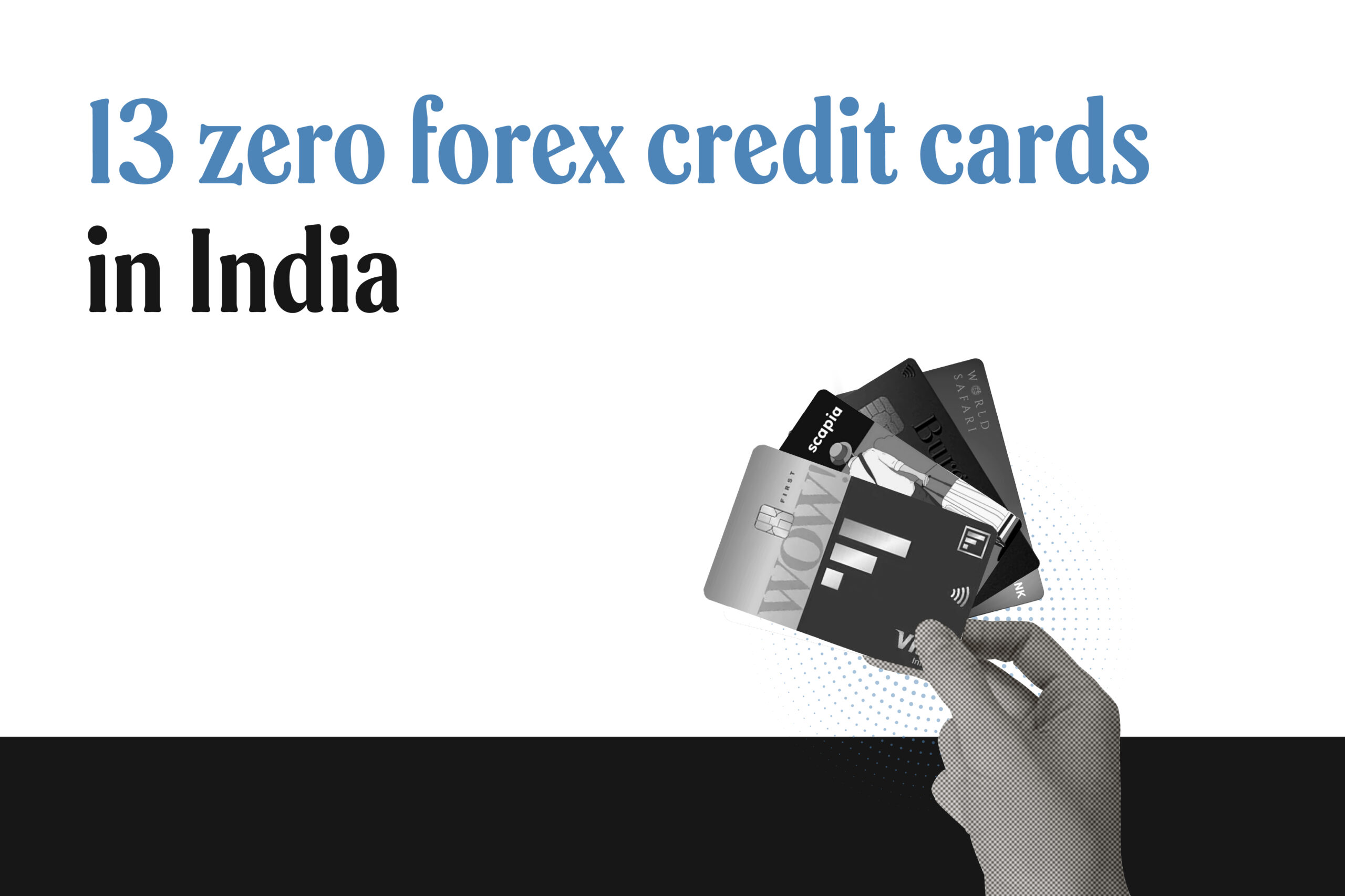Full list of zero forex markup credit cards in India, December 2025