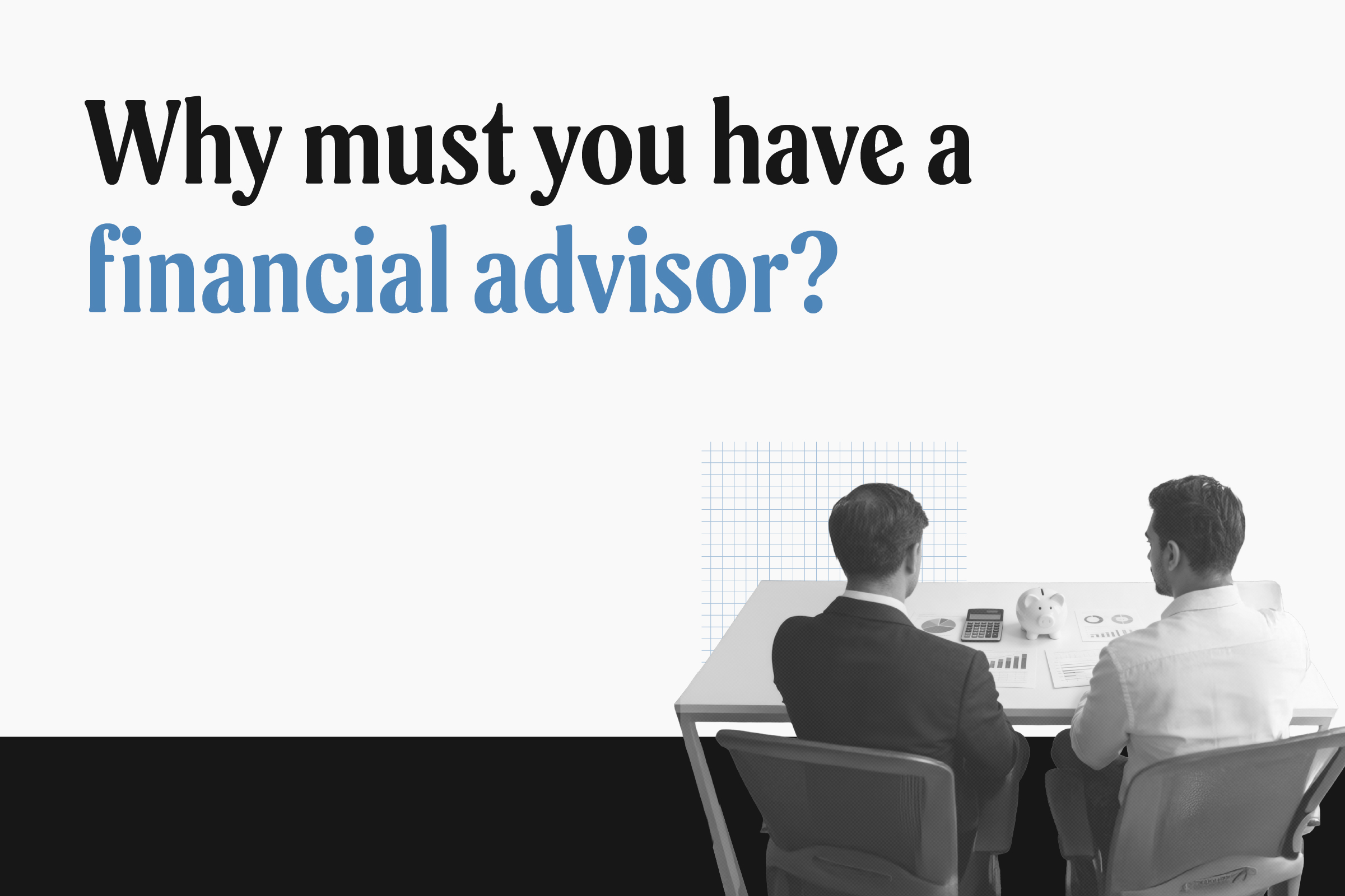 5 key benefits of having a financial advisor