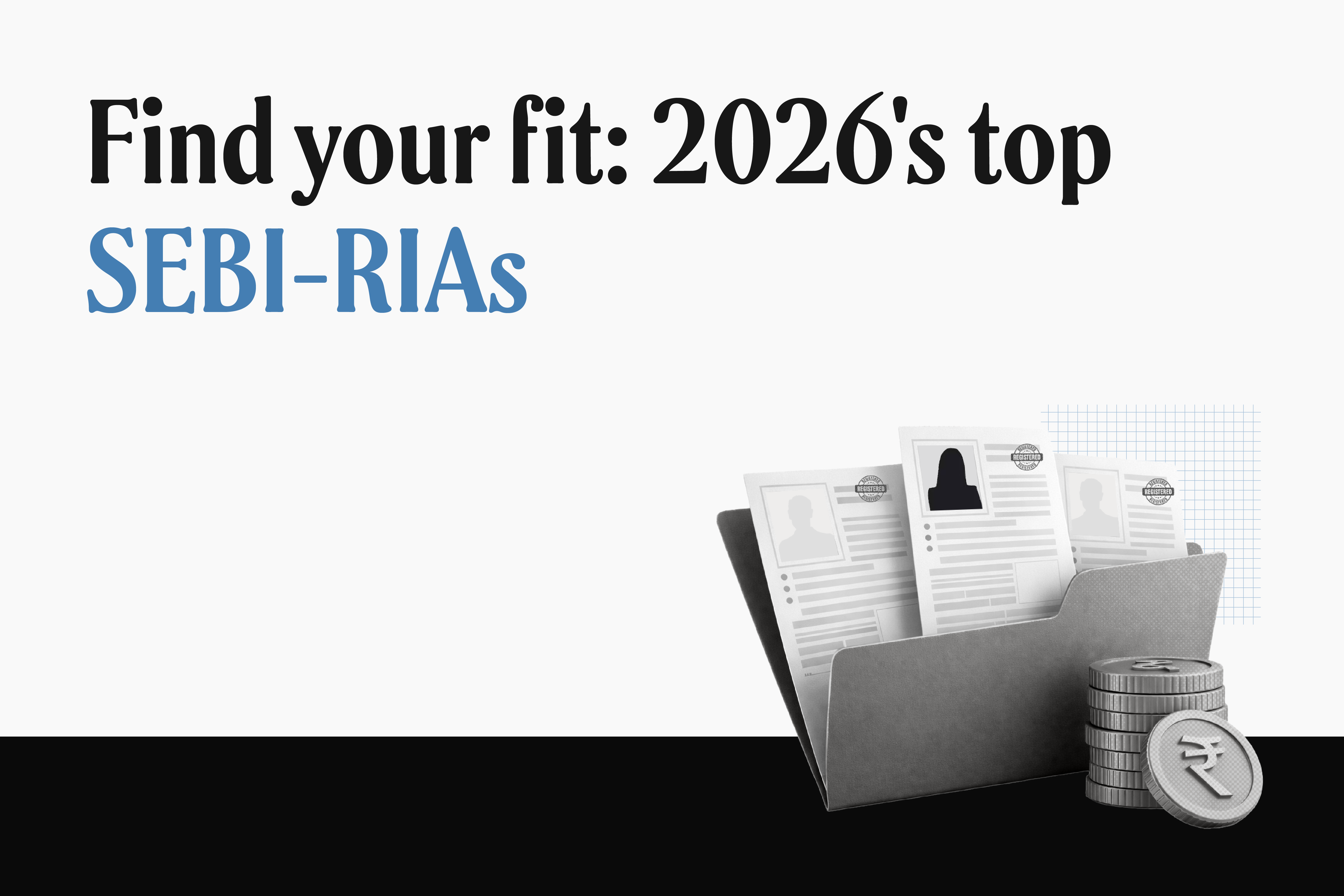 Best SEBI-registered investment advisers (RIAs) for 2026