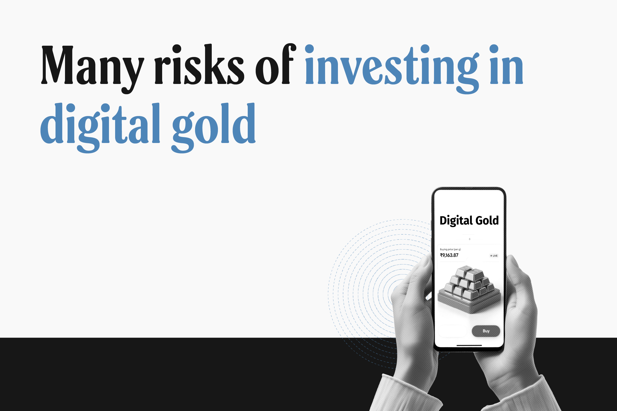 Risk of investing in digital gold
