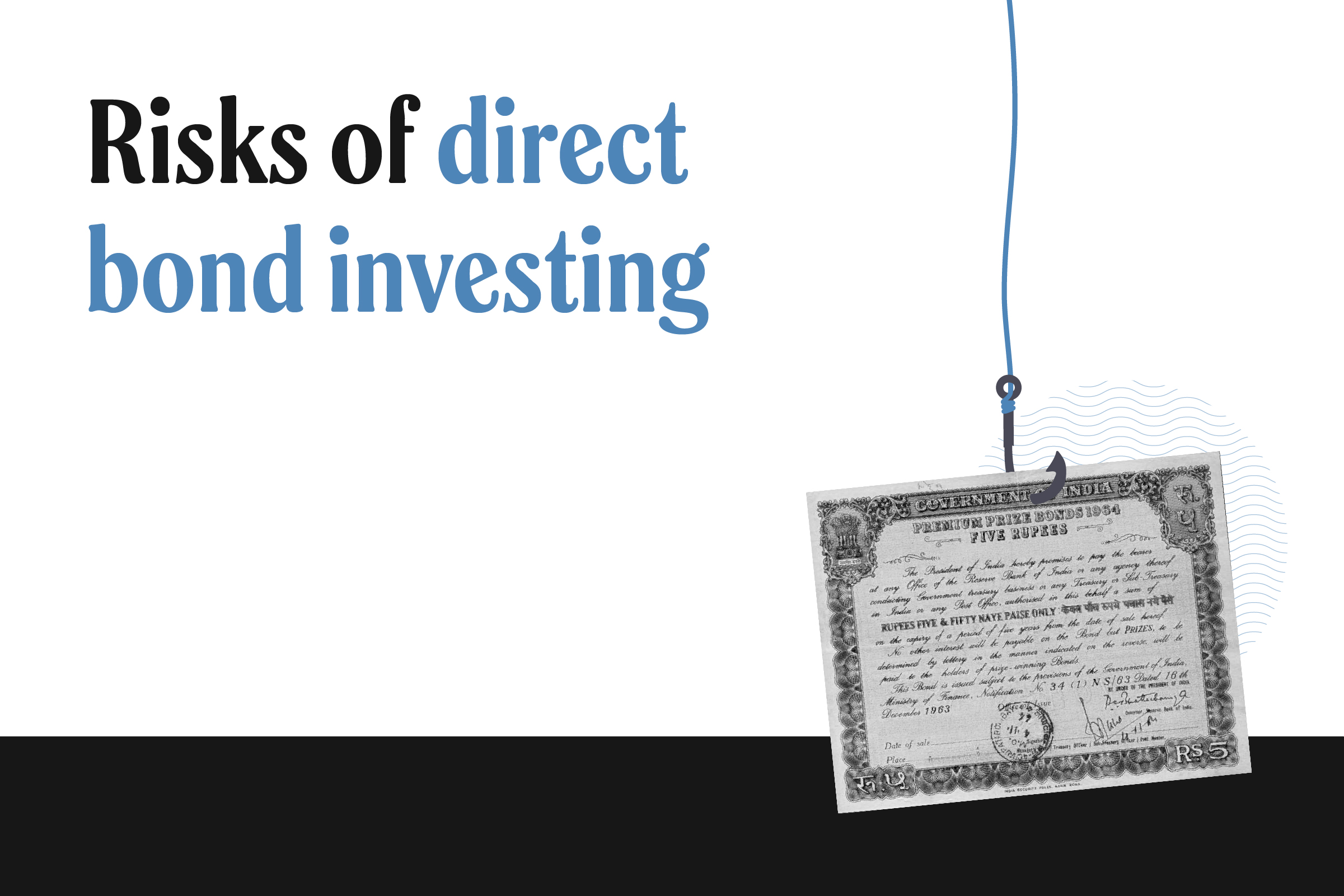 The ‘Safe’ illusion: Hidden risks of directly investing in bonds and a smarter alternative